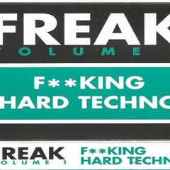 DJ Freak -  Fucking Hard Techno Vol. 1