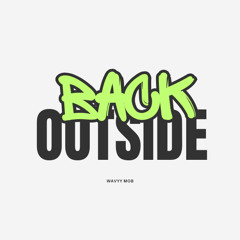 back outside