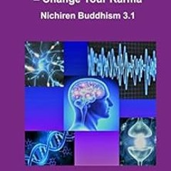 View EBOOK 📗 Change your Brainwaves, Change your Karma: Nichiren Buddhism 3.1 by Yuk