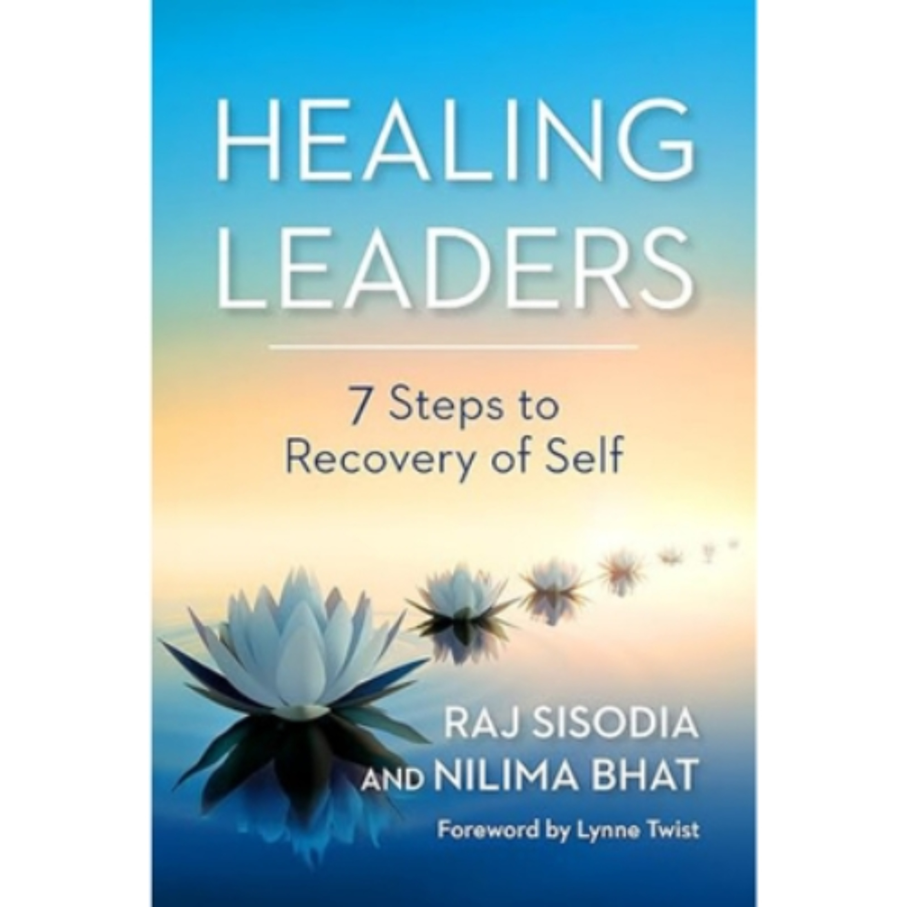 Podcast 1301: Healing Leaders: 7 Steps to Recovery of Self by Raj Sisodia episode artwork