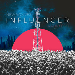 Influencer (Radio Edit)