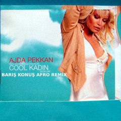 Ajda Pekkan - Cool Kadin (Baris Konus Afro Remix)