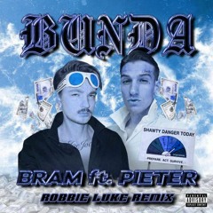Bram Krikke Feat. Pieter Valley - Bunda (Robbie Luke Remix)