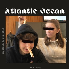 Atlantic Ocean ft. lil möre (prod. by john fou)
