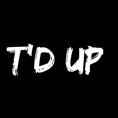 T’d Up (feat. Lul J)