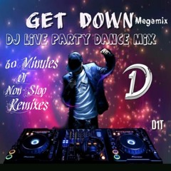 Get Down Megamix (DJ Live Party Dance Mix)