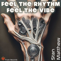 Feel the Rhythm, Feel the Vibe