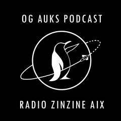 Interview OG Auks @Radio Zinzine Aix