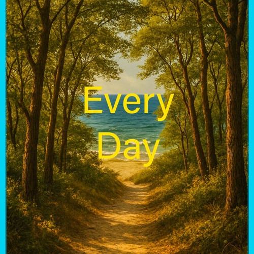 Every Day