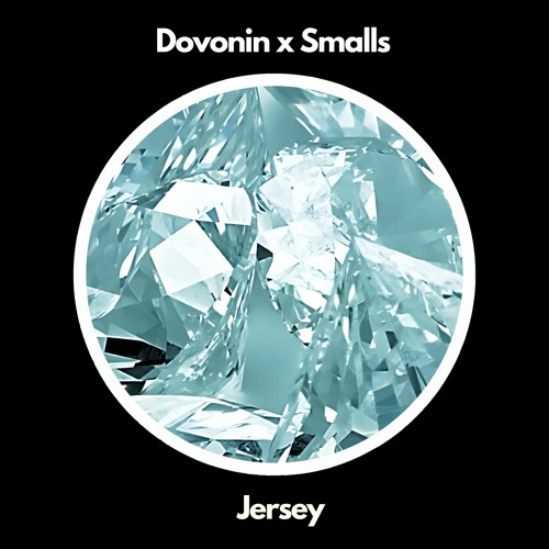 Dovonin x Smalls-Jersey (FTR)