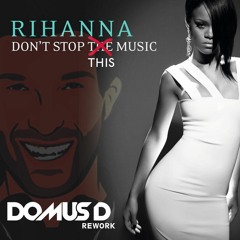 Please Don't Stop This Music (Domus D Rework) - Rihanna Vs De La Soul Vs Dombresky