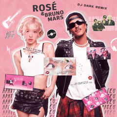 ROSÉ & Bruno Mars - APT. (Dj Dark Remix)