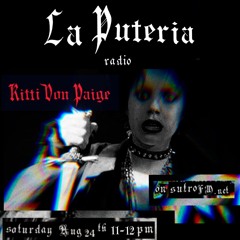La Puteria Radio August 2024 - Spoken word and cuttz by KVP