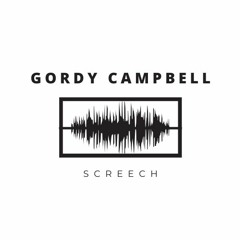 Gordy Campbell - Screech (Original Mix)