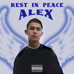 R.I.P SENSE (LONG LIVE ALEX)