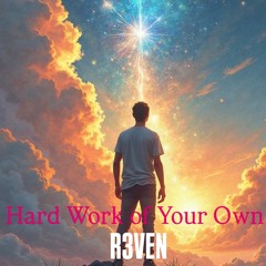 Hard Work of Your Own