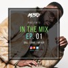 IN THE MIX EP. 01 | HIP-HOP, RAP & RNB MIX FT. TORY LANEZ, 6IX9INE, MEEK MILL, GHETTS, AJ TRACEY