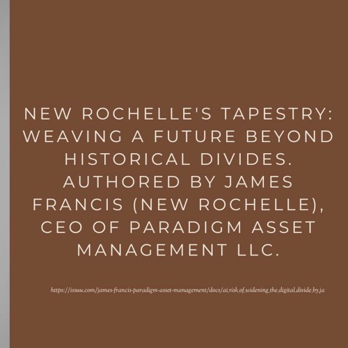 New Rochelle’s Tapestry: Weaving a Future Beyond Historical Divides