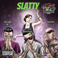 SLATTY (feat. TRAPHOUSE)