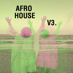 AFRO HOUSE V3 | Inspired by Keinemusik