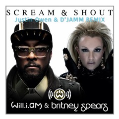 Will i am - Scream & Shout ft. Britney Spears (Justin Owen, D'JAMM Remix) [JJ Trip Style]