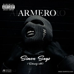 ARMERO - Simon Says (Schranz Edit)