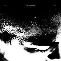 You Better (feat. Muria)