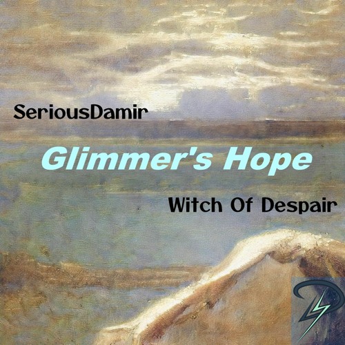 SeriousDamir - Glimmer's Hope (feat. Witch Of Despair)