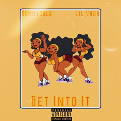 Get Into It Feat. Lil Vada