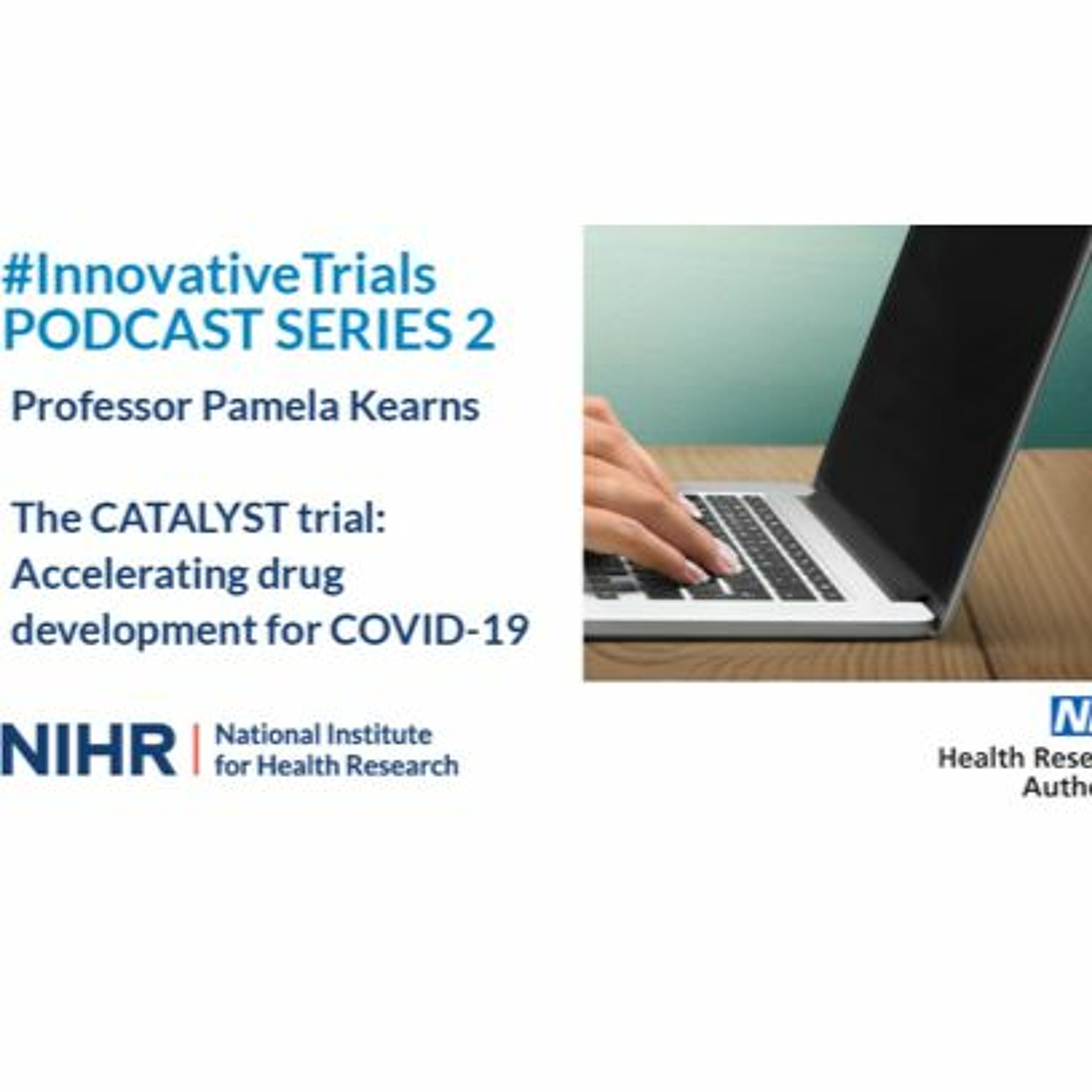 Professor Pam Kearns - The CATALYST trial: Accelerating drug development for COVID-19 episode artwork