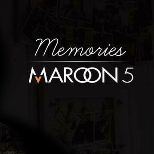 Memories - Maroon 5 NV Beats edit