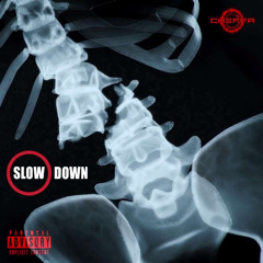 Slow Down
