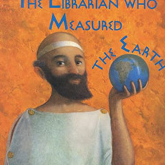 free EBOOK 📭 The Librarian Who Measured the Earth by  Kathryn Lasky [EPUB KINDLE PDF