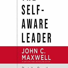 [pdf] full download The Self-Aware Leader: Play to Your Strengths, Unleash Your Team