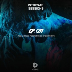 Five - Intricate Sessions Podcast #031