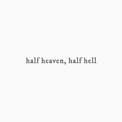 half heaven, half shit - bedroom mix #1