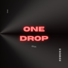 One Drop [FREE DL]