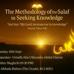 The Methodology of the Salaf in Seeking Knowledge