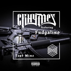 Crhymes - Test Mine Ft Fudgalino