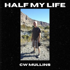 Half My Life