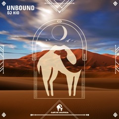 Dj Kid - Unbound (Cafe De Anatolia)