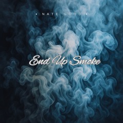 End Up Smoke