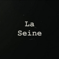 La Seine (demo)