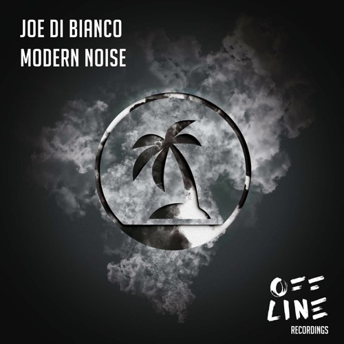 BRM PREMIERE: Joe Di Bianco - Modern Noise (Original Mix) [Offline Recordings]
