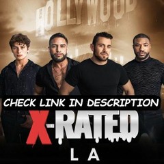X-Rated: LA; Season 1 Episode 3 “FuLLEpisode” -SSAR105