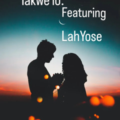 iakwe io ft LahYose.