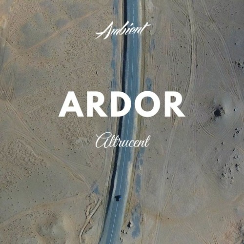 Altrucent - Ardor