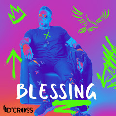 D'CROSS - BLESSING SET / FREEDOWNLOAD