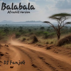 Balabala (Afrochill Version)