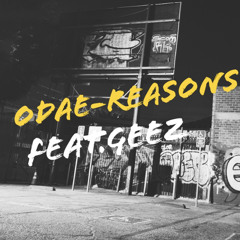 Reasons Feat.Geez(Prod.Hungerforcebeats)